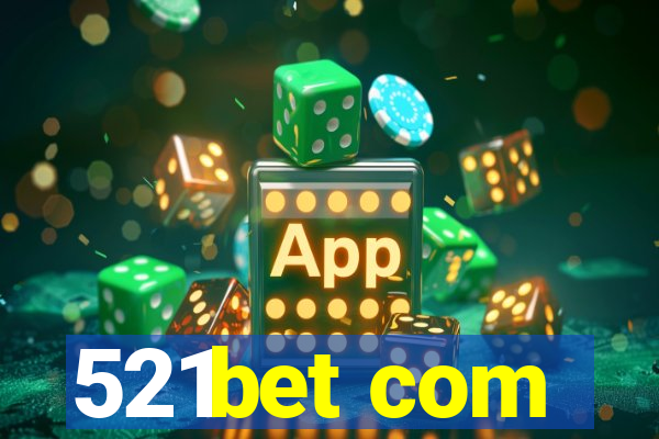 521bet com